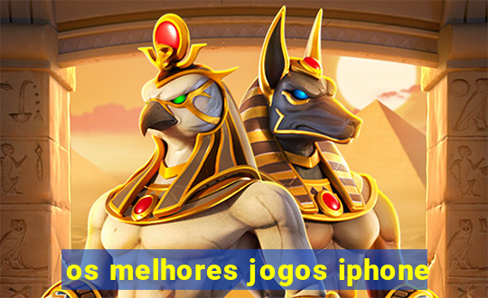 os melhores jogos iphone